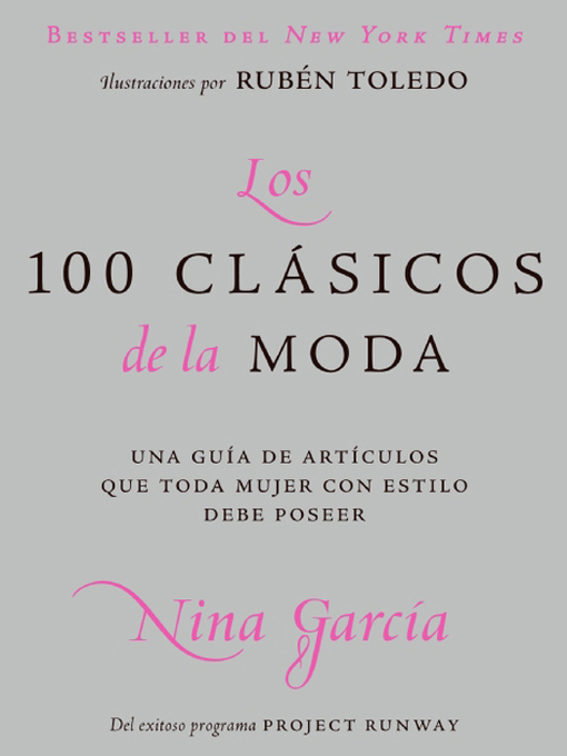 Los 100 clasicos de la moda (eBook): Una guia de articulos que toda mujer con estilo debe poseer